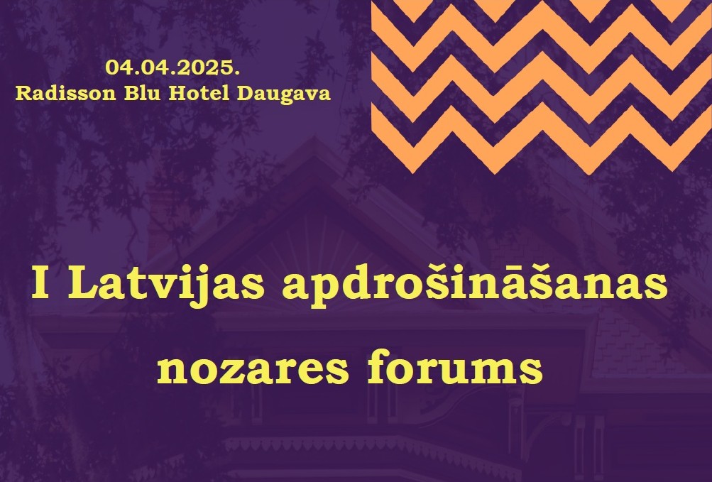 Noticis pirmais Latvijas apdrošināšanas nozares forums